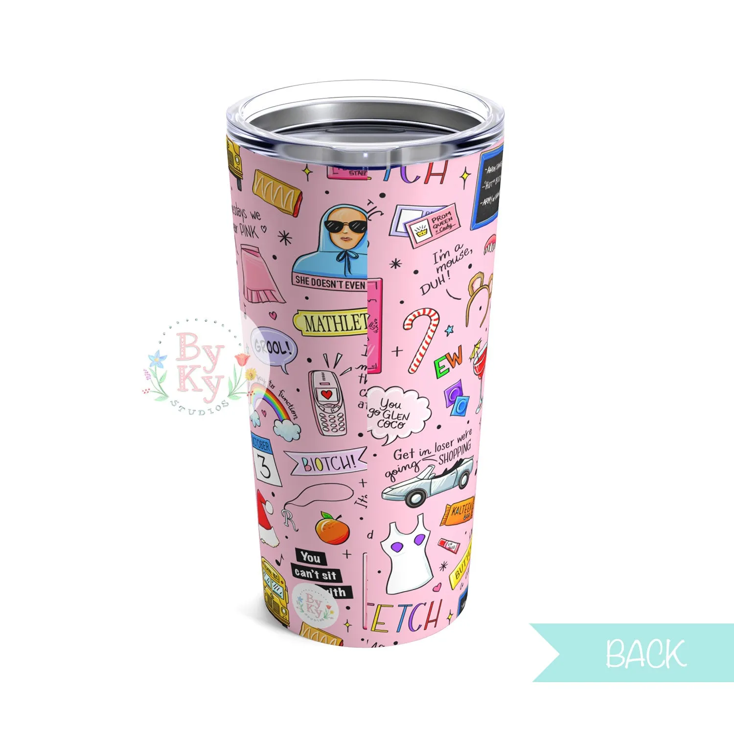 Mean Girls Tumbler 20oz